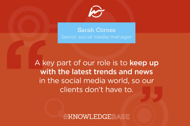 The quote reads: A key part of our role is to keep up with the latest trends and news in the social media world, so our clients don’t have to.
