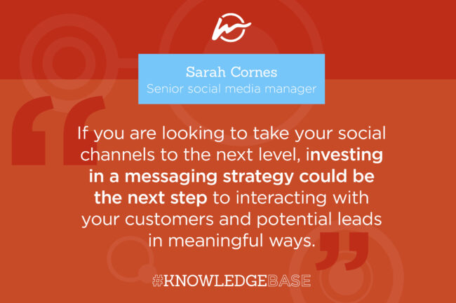 The quote reads: if you are looking to take your social channels to the next level, investing in a messaging strategy could be the next step to interacting with your customers and potential leads in meaningful ways.